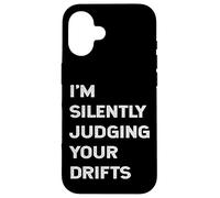 Custodia per iPhone 16 I'm Silently Judging Your Drifts Funny Drifter Citazione Drift