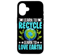 Custodia per iPhone 16 Impara a riciclare Impara ad amare la Terra