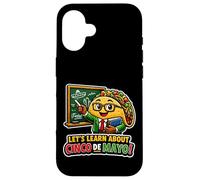 Custodia per iPhone 16 Impariamo a conoscere Cinco De Mayo Funny Teacher Taco