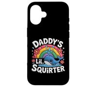Custodia per iPhone 16 Inappropriate Funny Daddy' Lil Squirter Embarrassing Women's