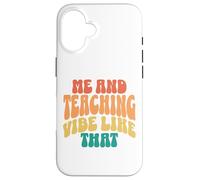 Custodia per iPhone 16 Io e Insegnamento Vibe Come Quel retrò groovy insegnante