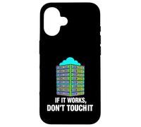 Custodia per iPhone 16 IT Sysadmin Tech Support If It Works Don't Touch It