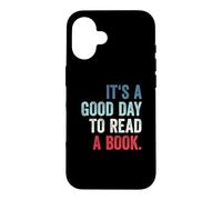 Custodia per iPhone 16 It's A Good Day To Read A Book