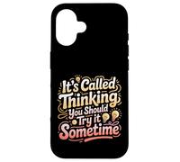 Custodia per iPhone 16 It's Called Thinking You Should Try It Sometime -