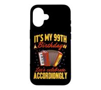 Custodia per iPhone 16 It's My 99th Birthday Festeggiamo la fisarmonica