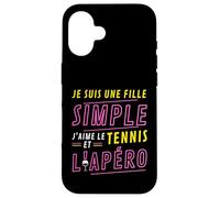 Custodia per iPhone 16 Je suis une Fille Simple J'aime le Tennis et L'Apéro