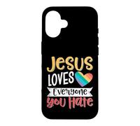 Custodia per iPhone 16 Jesus Loves Everyone You Hate