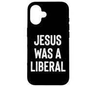 Custodia per iPhone 16 Jesus Was A Liberal