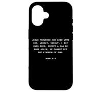 Custodia per iPhone 16 John 3:3 Except You Be Born Again You Cannot See The Kingdom