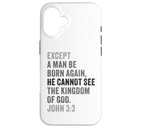 Custodia per iPhone 16 John 3:3 Except You Be Born Again You Cannot See The Kingdom