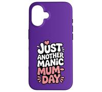 Custodia per iPhone 16 Just Another Manic Mum Day Funny Mom Citazione