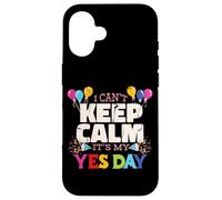Custodia per iPhone 16 Keep Calm its my Yes Day for Daddys Yes Day Kids