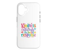 Custodia per iPhone 16 Kindness Is Always The Best Response Cute colorful Kindness