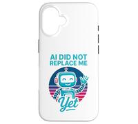 Custodia per iPhone 16 L’IA non mi ha ancora sostituito - AI Did Not Replace Me Yet