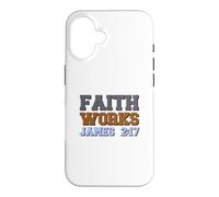 Custodia per iPhone 16 La fede funziona Giacomo 2:17