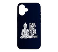 Custodia per iPhone 16 La pace viene da dentro non cercare senza Buddha citazione