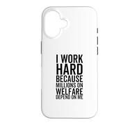 Custodia per iPhone 16 Lavoro duro perché milioni di persone di welfare dipendono da me