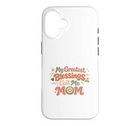 Custodia per iPhone 16 Le mie più grandi benedizioni chiamami mamma, perfetta per la festa della mamma