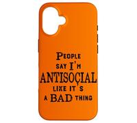 Custodia per iPhone 16 Le persone divertenti dicono che sono antisociale come se fosse una brutta cosa