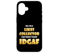 Custodia per iPhone 16 Likes Collector IDGAF Meme Social Media Marketing Influencer