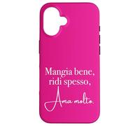 Custodia per iPhone 16 MANGIA BENE, RIDI SPESSO AMA MOLTO