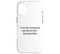 Custodia per iPhone 16 Mi piacciono i miei campeggi come i miei drink Forte & Wild Camping Fun