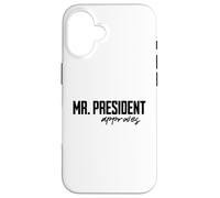 Custodia per iPhone 16 Mr. President approves Funny President Gifts