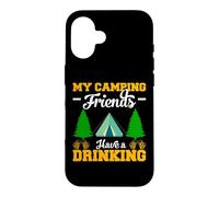 Custodia per iPhone 16 My Camping Friends Have Drinking Hiking Camper Adventure