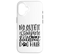 Custodia per iPhone 16 Nessun vestito è completo senza peli di cane Meme divertente