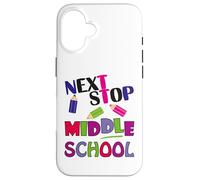 Custodia per iPhone 16 Next Stop Middle School Girl Boy Funny For Kids Graduation