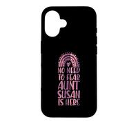 Custodia per iPhone 16 Non c'è bisogno di temere zia Susan è qui Nome Rainbow Auntie