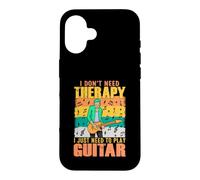Custodia per iPhone 16 Non ho bisogno di terapia Ho bisogno di suonare la chitarra
