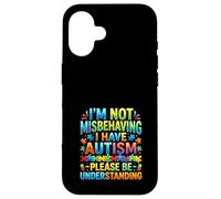 Custodia per iPhone 16 Non mi sto comportando male Ho la comprensione dell'autismo