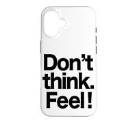 Custodia per iPhone 16 Non pensare. Sentire! Citazioni di film, parole, parole