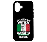 Custodia per iPhone 16 On The Eighth Day God Created The Italian Pride Heroes