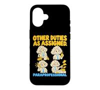 Custodia per iPhone 16 Paraprofessional Other Duties As Assigned Funny School Aide