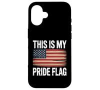 Custodia per iPhone 16 Patriotic This is My Pride, bandiera americana, 4 luglio