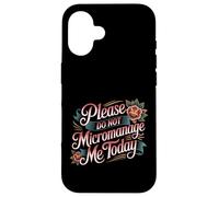 Custodia per iPhone 16 Please Do Not Micromanage Me Today Work Boundaries -