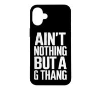 Custodia per iPhone 16 Plus Ain't Nient'altro che un G Thang anni '90 Funky Old School Lover