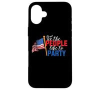 Custodia per iPhone 16 Plus American Flag 4th Of July We The People Like To Party