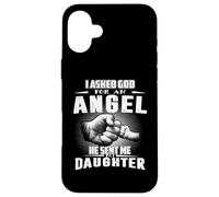 Custodia per iPhone 16 Plus Angel He Sent Me My Daughter For Dad Funny Fathers Day