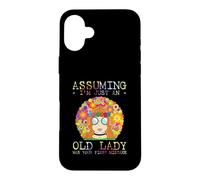 Custodia per iPhone 16 Plus Assuming I'm Just An Old Lady Was Your First Mistake Hippie