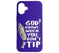 Custodia per iPhone 16 Plus Bar Work God Knows When You Don't Tip Citazione divertente Barman
