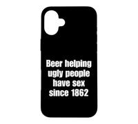 Custodia per iPhone 16 Plus Beer Helping Ugly People Have Sex Since 1862 Funny Drinking