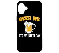Custodia per iPhone 16 Plus Beer Me It's My Birthday Funny Drinking Team Beer Lover