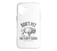 Custodia per iPhone 16 Plus Buffalo divertente "Don't Pet the Fluffy Cows"