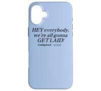 Custodia per iPhone 16 Plus Caddyshack Hey Everybody, We're All Gonna Get Laid!