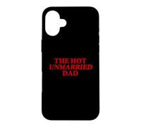 Custodia per iPhone 16 Plus Caldo papà non sposato Divertente padre single Umoristico