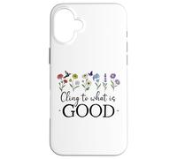 Custodia per iPhone 16 Plus Cling to What is Good God Christian Bible Verse Romans 12:9