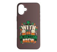 Custodia per iPhone 16 Plus Con o senza Brew St Patricks Day Beer